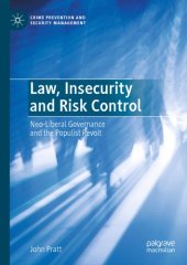 book Law, Insecurity And Risk Control: Neo-Liberal Governance And The Populist Revolt