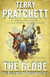 book The Globe: The Science of Discworld II: A Novel