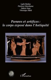 book Parures et artifices: le corps exposé dans l'Antiquité