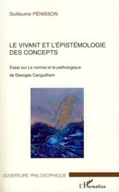 book Le vivant et l'épistémologie des concepts essai sur Le normal et le pathologique de Georges Canguilhem