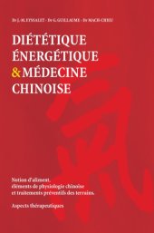 book Diététique énergétique & médecine chinoise: notion d'aliment, éléments de physiologie chinoise et traitements préventifs des terrains: aspects thérapeutiques