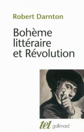 book Bohème littéraire et révolution: le monde des livres au XVIIIe siècle