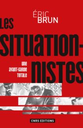 book Les situationnistes une avant-garde totale, 1950-1972