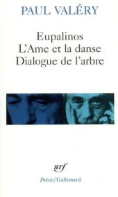 book Eupalinos ou l'architecte / L'Âme et la danse / Dialogue de l'arbre