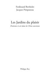 book Les jardins du plaisir: érotisme et art dans la Chine ancienne