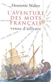 book L'Aventure des mots français venus d'ailleurs