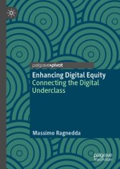 book Enhancing Digital Equity: Connecting The Digital Underclass