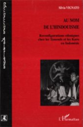 book Au nom de l'hindouisme: reconfigurations ethniques chez les Tamouls et les Karo en Indonésie