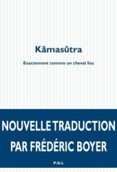 book Kâmasûtra: exactement comme un cheval fou