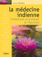 book La médecine indienne fondements et pratiques de l'Âyurveda