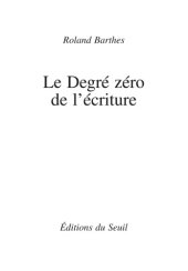 book Le degré zéro de l'écriture: suivi de, Nouveaux essais critiques