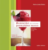 book Desserts et autres gourmandises sucrées: sans oeuf, lait, arachide et noix