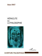 book Héraclite ou la philosophie