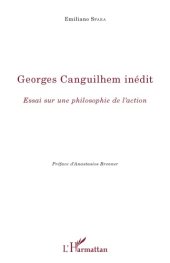 book Georges Canguilhem inédit: essai sur une philosophie de l'action