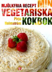 book Min vegetariska kokbok Mjölkfria recept