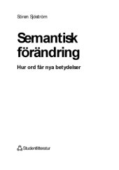 book Semantisk förändring [Elektronisk resurs]: hur ord får nya betydelser