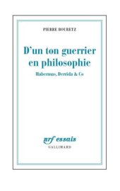 book D'un ton guerrier en philosophie: Habermas, Derrida & Co