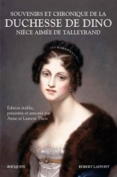 book Souvenirs et chronique de la duchesse de Dino, nièce aimée de Talleyrand