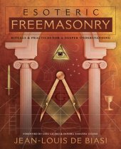 book Esoteric freemasonry: rituals & practices for a deeper understanding