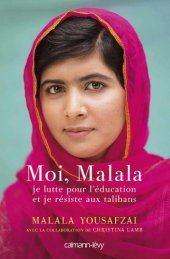 book Moi, Malala, je lutte pour l'education et je resiste aux talibans