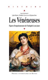 book Les vénéneuses figures d'empoisonneuses de l'Antiquité à nos jours