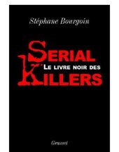 book Le livre noir des serial killers