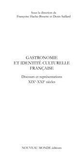 book Gastronomie et identité culturelle française: discours et représentations, XIXe-XXIe siècles