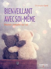 book Bienveillant avec soi-même: pouvoir compter sur soi