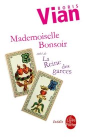 book Mademoiselle Bonsoir suivi de La Reine des garces