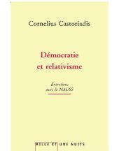 book Democratie et relativisme Entretiens avec le MAUSS