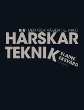 book Härskarteknik reviderad: Den fula vägen till makt