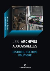 book Les archives audiovisuelles: histoire, culture, politique