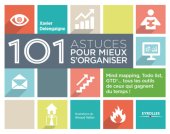 book 101 astuces pour mieux s'organiser: mind mapping, todo list, GTD ...: tous les outils de ceux qui gagnent du temps !