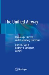 book The Unified Airway: Rhinologic Disease and Respiratory Disorders