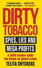 book Dirty Tobacco: Spies, Lies and Mega-Profits