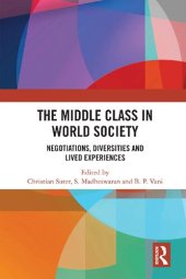 book The middle class in world society : negotiations, diversities and lived experiences