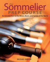 book The Sommelier Prep Course: An Introduction to the Wines, Beers, and Spirits of the World