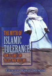 book The Myth of Islamic Tolerance: How Islamic Law Treats Non-Muslims