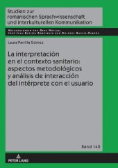 book La interpretación en el contexto sanitario: aspectos metodológicos y análisis de interacción del intérprete con el usuario