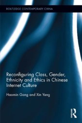 book Reconfiguring Class, Gender, Ethnicity and Ethics in Chinese Internet Culture