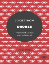 book Drones : the brilliant, the bad, and the beautiful