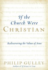 book If the Church Were Christian: Rediscovering the Values of Jesus