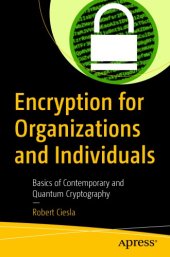 book Encryption For Organizations And Individuals: Basics Of Contemporary And Quantum Cryptography