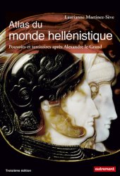 book Atlas du monde hellénistique (336-31 av. J.-C.) : Pouvoir et territoires après Alexandre le Grand