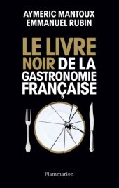 book Le Livre noir de la gastronomie française