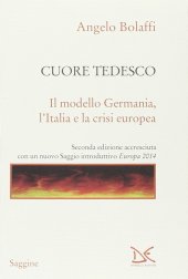 book Cuore tedesco. Il modello Germania, l'Italia e la crisi europea