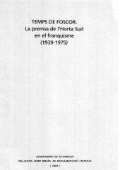 book Temps de foscor - La premsa de l'Horta Sud en el franquisme (1939-1975)