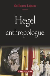 book Hegel, anthropologue