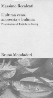 book L'ultima cena: anoressia e bulimia