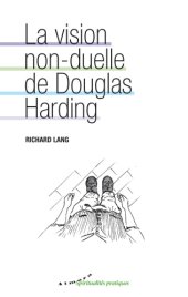 book La vision non-duelle de Douglas Harding